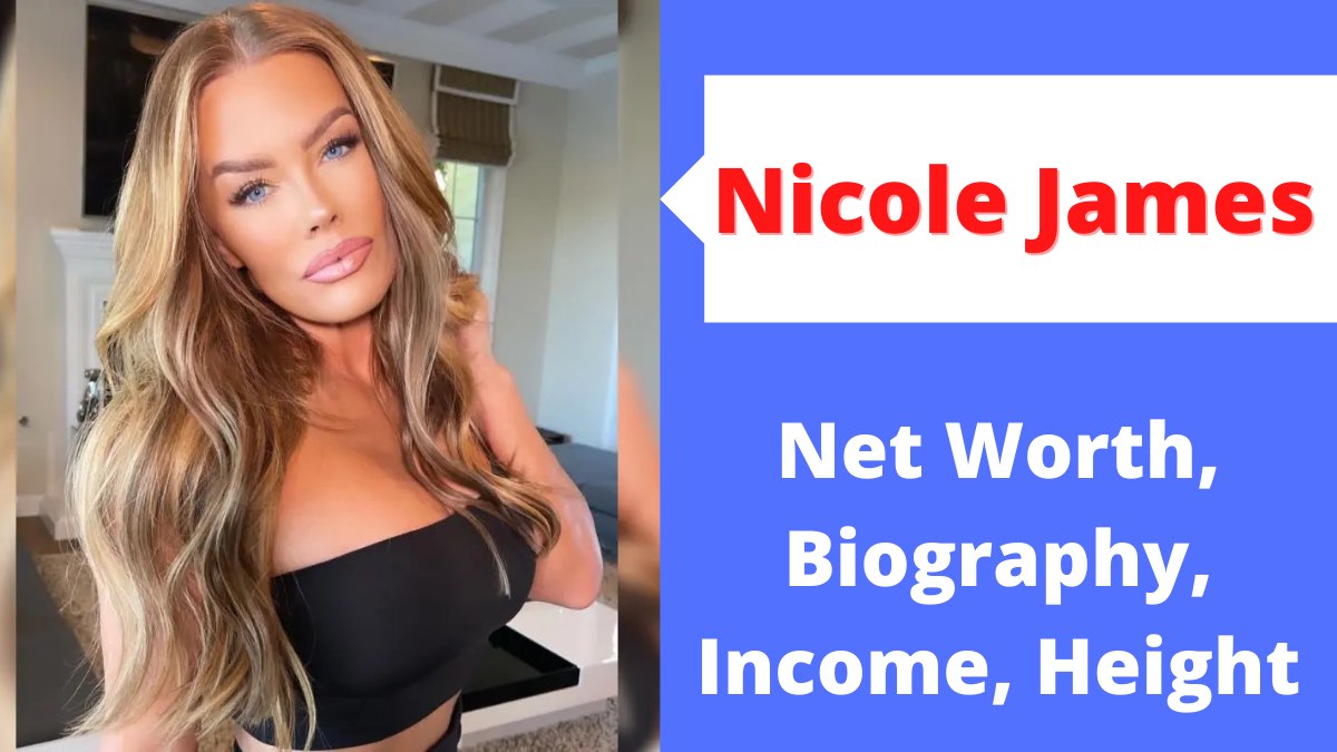 Nicole James Net Worth