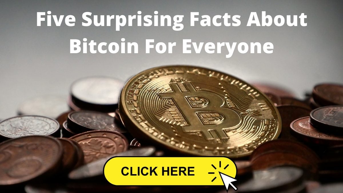 Surprising Facts About Bitcoin