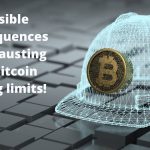 Bitcoin mining limits