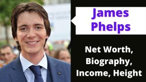 James Phelps Net Worth 2023: Movie Income Career Gf Age