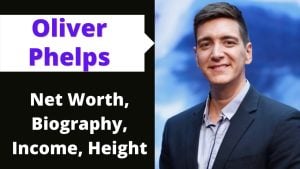 Oliver Phelps Net Worth 2023: Movie Income Career Home Age