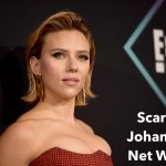 Scarlett Johansson Net Worth New