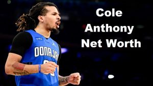 Cole-Anthony-Net-Worth-Salary-House-Luxury-Cars-Girlfriend-NBA