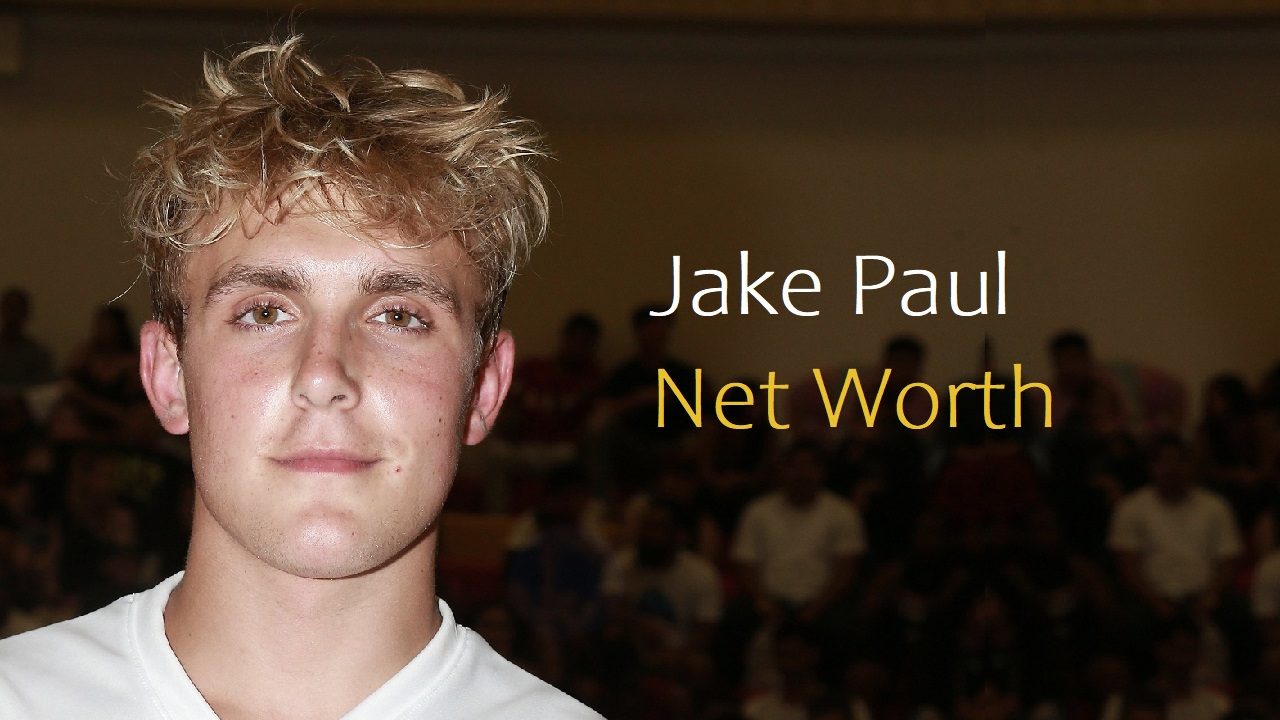 Jake Paul Net Worth Boxing Income Cars House Girlfriend