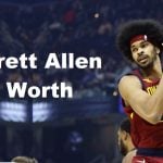 Jarrett Allen Net Worth Salary House Wife Cars NBA
