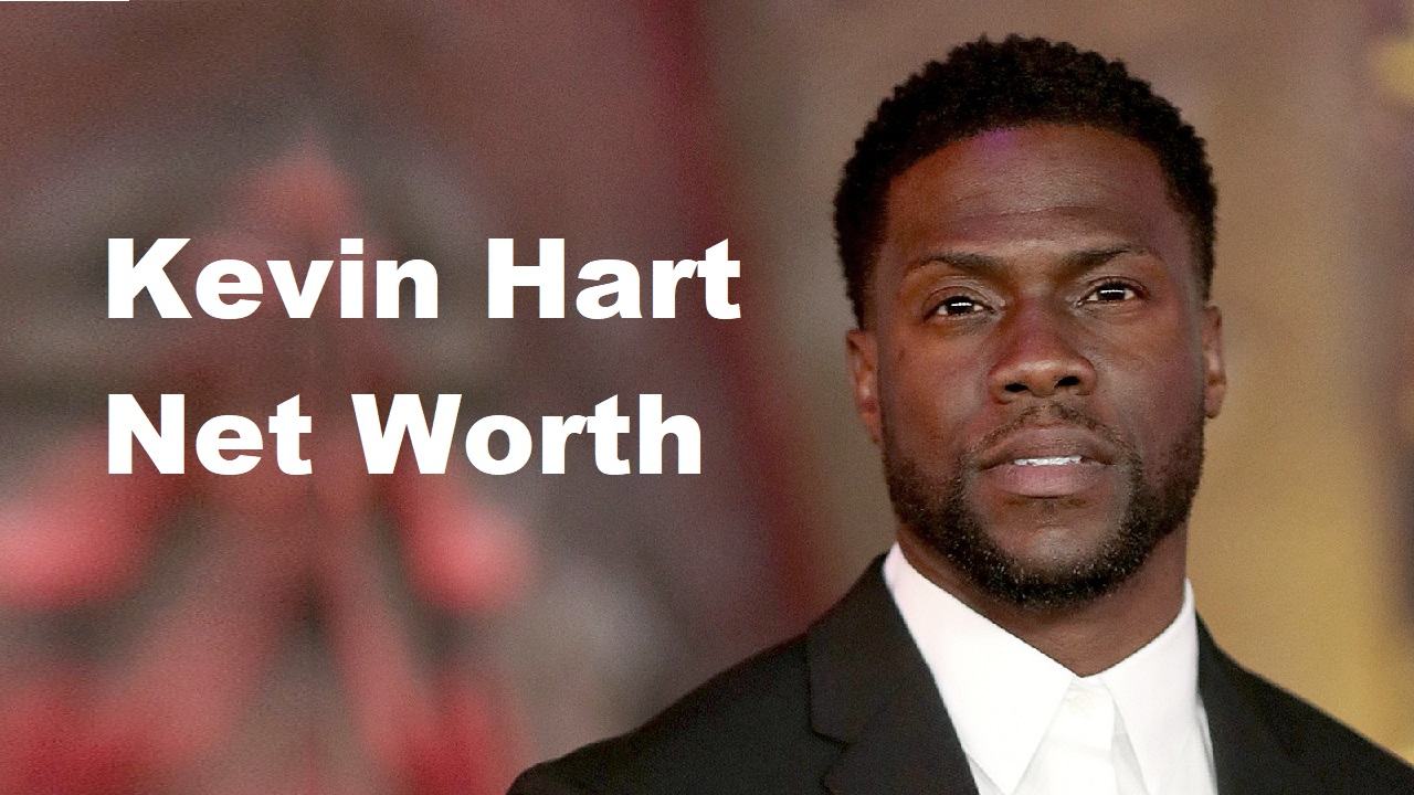 Hart net worth kevin Kevin Hart's