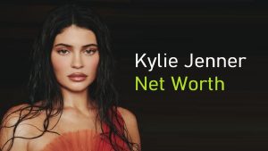 Kylie Jenner Net Worth 2023: Assets Wealth Business Income