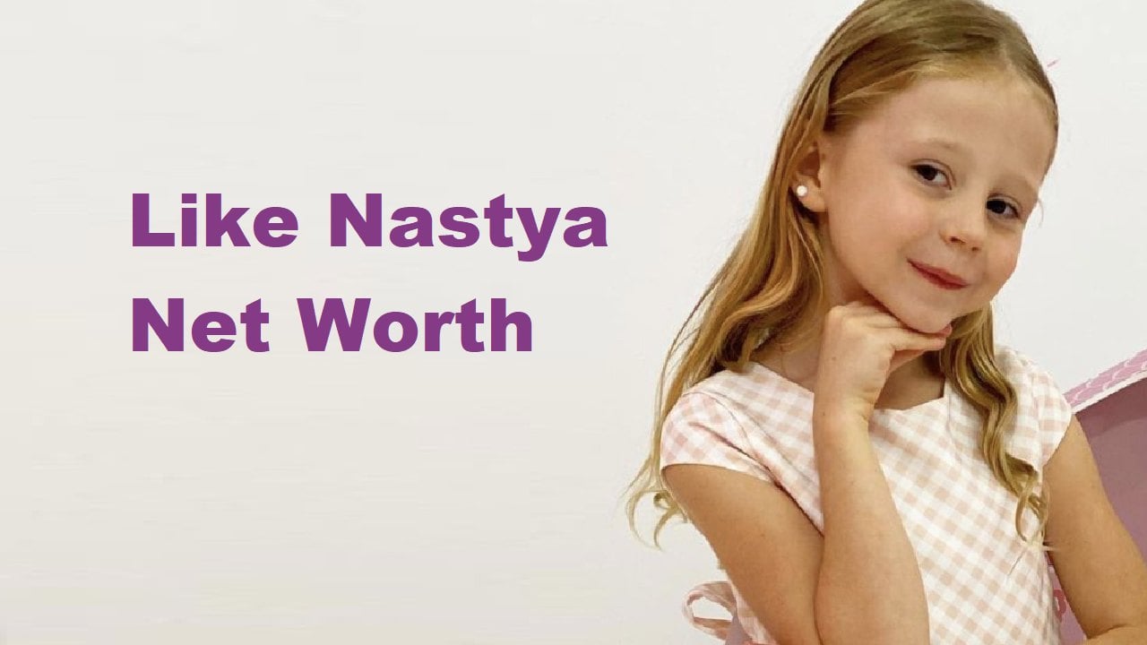Like-Nastya-Net-Worth-Youtube-Income-Cars-House-Parents-Real-Name