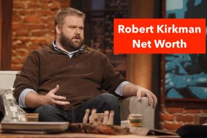 Robert Kirkman Net Worth