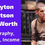 Clayton Watson Net Worth