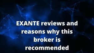 EXANTE reviews and reasons