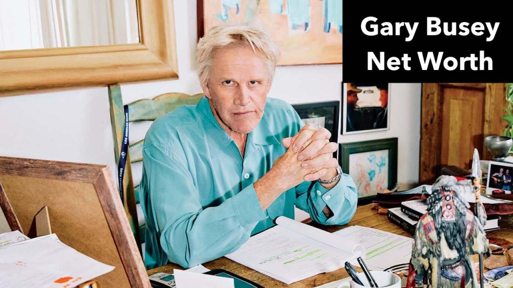 Gary Busey Net Worth 2024 Age, GF, Kids, and Houses