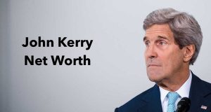 John Kerry Net Worth 2023: Political Career Earnings Age Gf