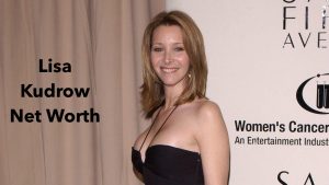 Lisa Kudrow Net Worth 2023: Movie Income Career Age Home