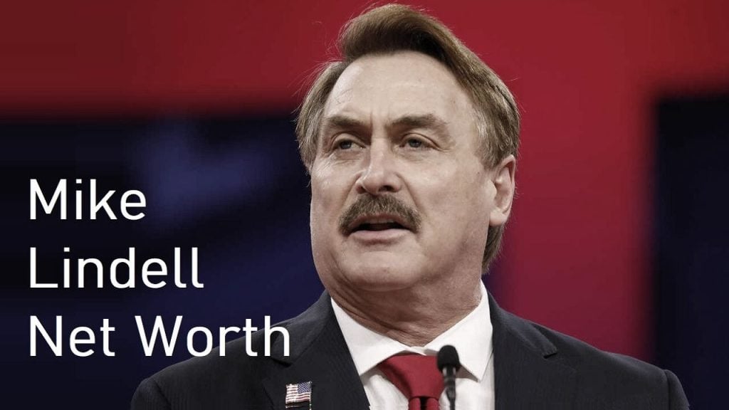Mike Lindell Net Worth 2024 (Forbes) MyPillow CEO Assets