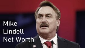 Mike Lindell Net Worth 2023: MyPillow CEO Net Worth Assets