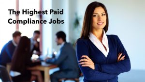 The Highest Paid Compliance Jobs