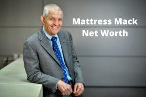 Mattress Mack Net Worth 2023: Business Income Salary Assets