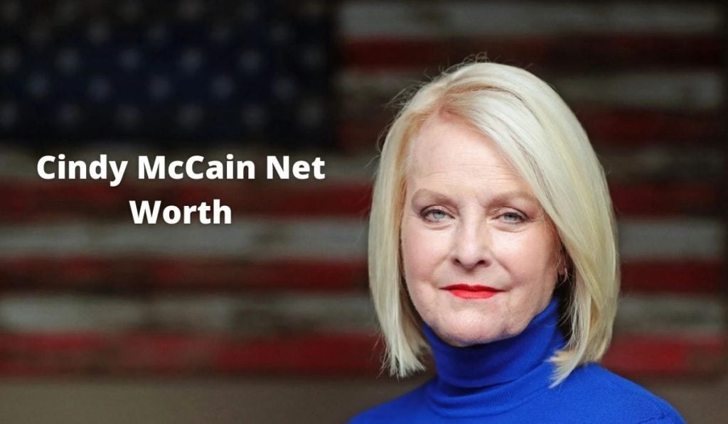 Cindy McCain Net Worth 2023 Business Assets Earnings Career