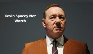 Kevin Spacey Net Worth 2023: Filmes Income Career Home Age