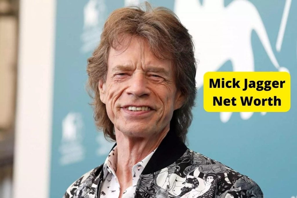 Mick Jagger Net Worth 2023: Earnings, Endorsements and more