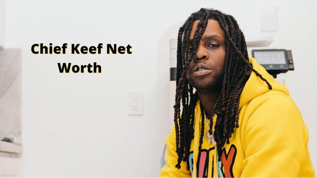 Chief Keef Net Worth Age Songs Albums And Earnings