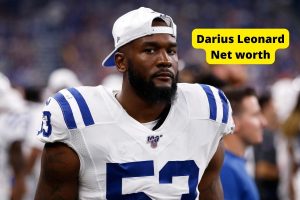 Darius Leonard Net Worth 2023: NFL Career Earnings Assets