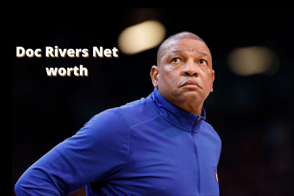 Doc Rivers Net Worth 2023 NBA Stats Teams Rings Son Age