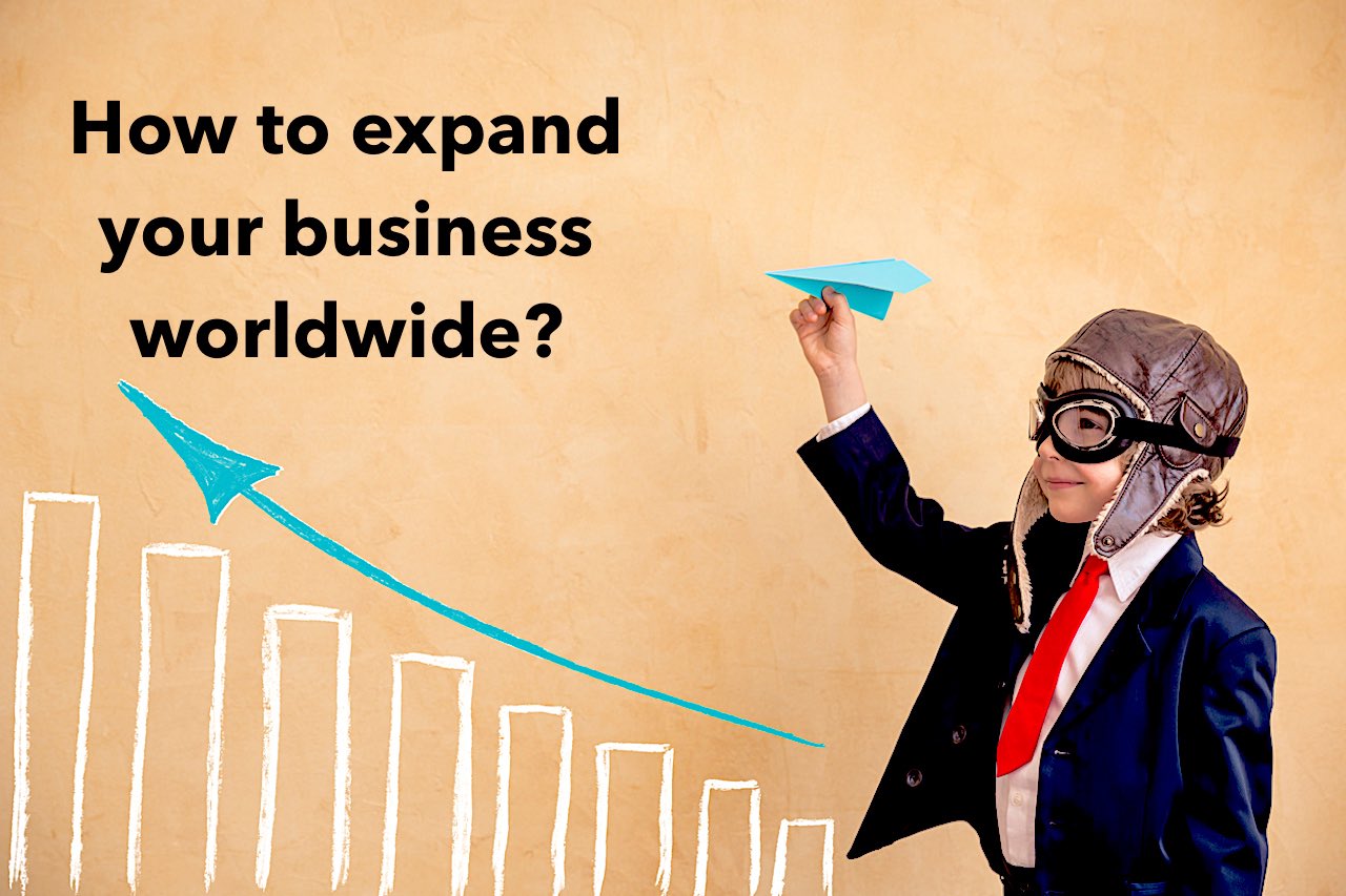 Expand your business worldwide