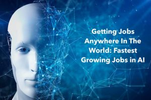 Fastest Growing Jobs in AI
