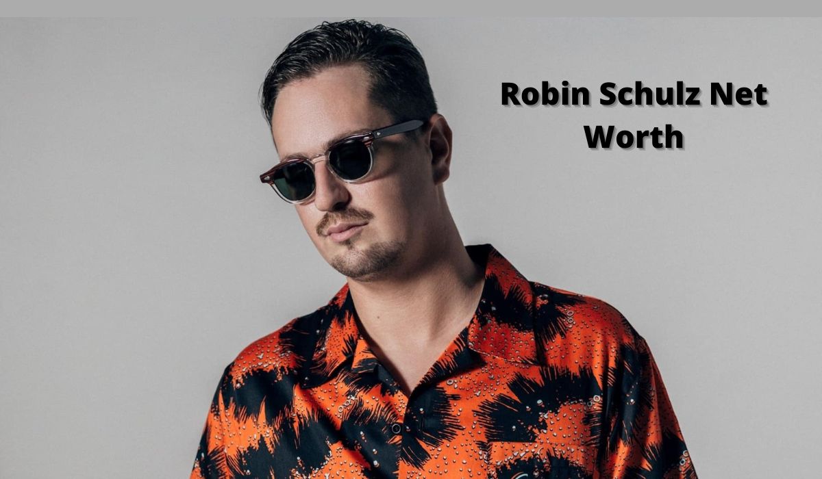 Robin Schulz Net worth