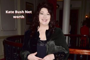 Kate Bush Net worth
