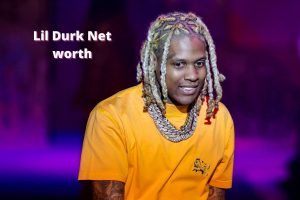 Lil Durk Net worth