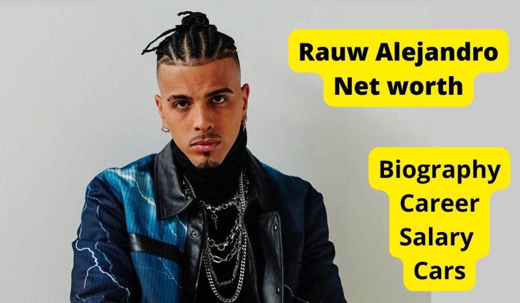 Rauw Alejandro Net Worth 2024 Age, Earnings, GF and Salary