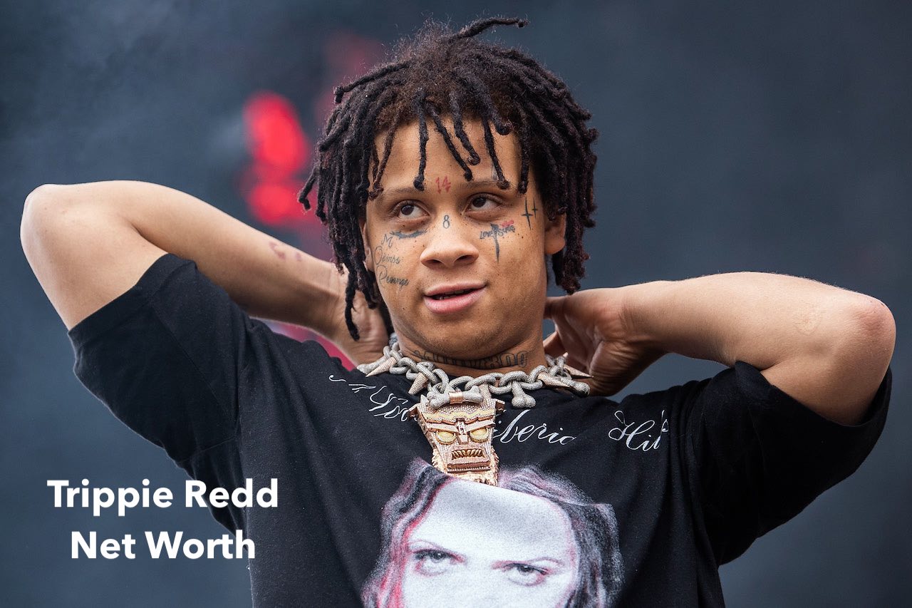 mønster Rose en milliard Trippie Redd Net Worth 2023: Rapper Income Career Assets Age