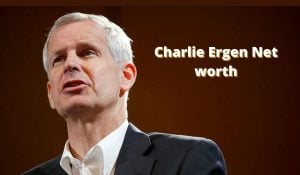 Charlie Ergen Net Worth 2023: Investment Propeties Age Wife