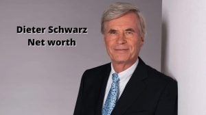 Dieter Schwarz Net worth