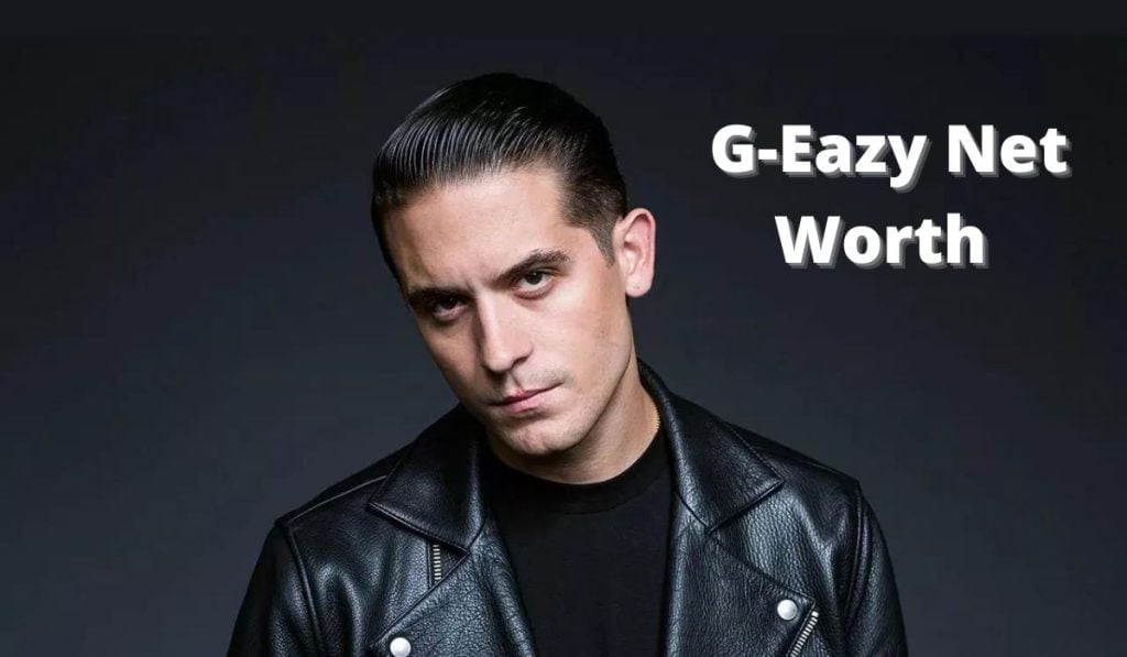 GEazy Net Worth 2024 Wife, Age, Salary, Height and
