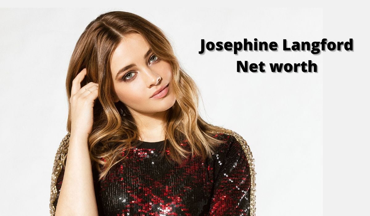 Josephine Langford Net worth