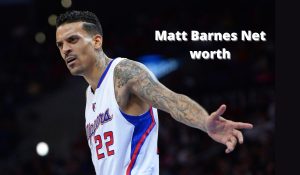 Matt Barnes Net Worth 2023: NBA Salary Career Home Assets