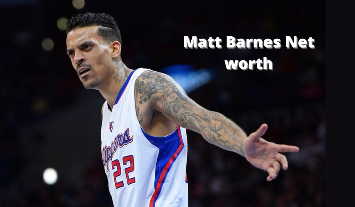 Matt Barnes Net worth