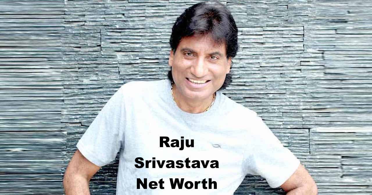 Raju Srivastava Net Worth