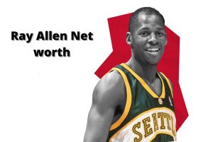 Ray Allen Net worth