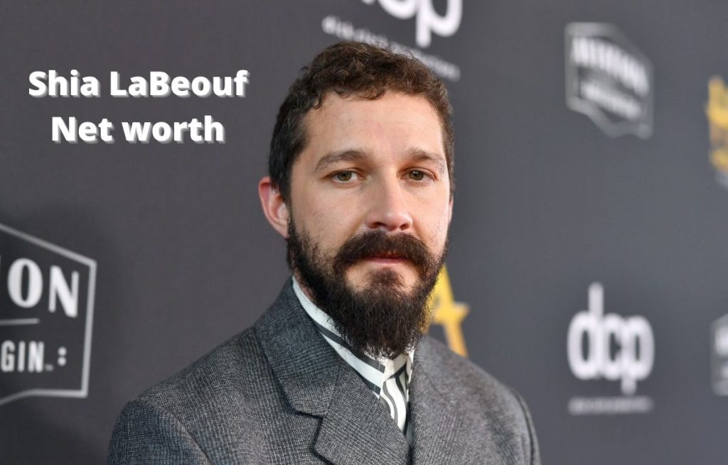 Shia LaBeouf Net Worth 2024 Age, Salary, and Gf