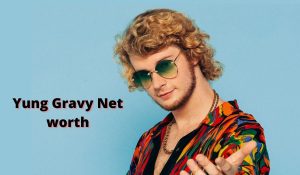 Yung Gravy Net Worth 2023: Rapper Career Income Car Home Age