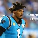 Cam Newton Net worth