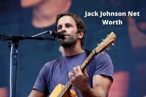 Jack Johnson Net Worth 2023: Singer Career Earnings Home Age