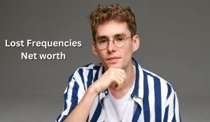 Lost Frequencies Net Worth 2023: Dj Career Income  Age House