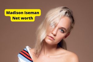 Madison Iseman Net worth