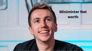 Miniminter Net Worth 2023: Biography Career Income Home Cars